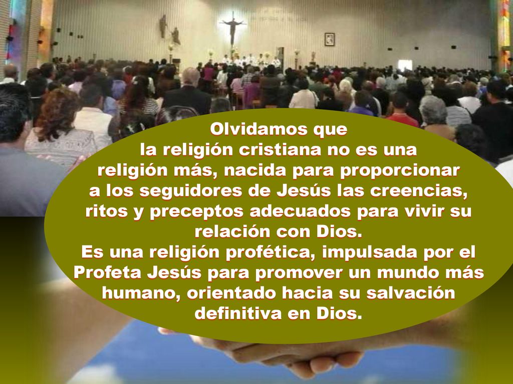 la religión cristiana no es una religión más, nacida para proporcionar