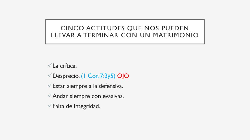 CINCO ACTITUDES QUE NOS PUEDEN LLEVAR A TERMINAR CON UN MATRIMONIO