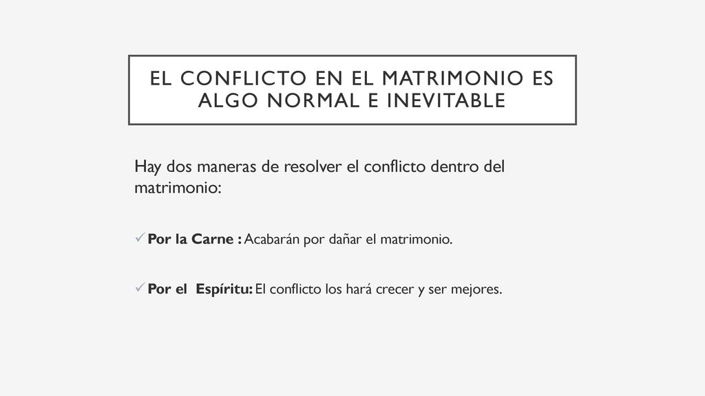 EL CONFLICTO EN EL MATRIMONIO ES ALGO NORMAL E INEVITABLE