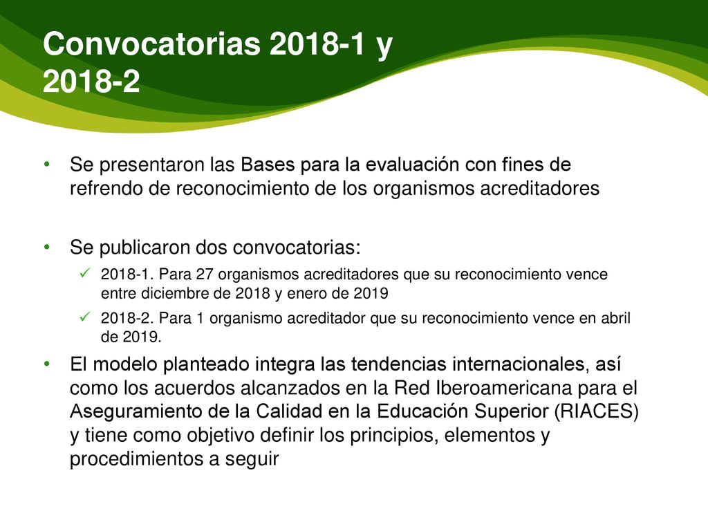 Convocatorias y Se presentaron las Bases para la evaluación con fines de refrendo de reconocimiento de los organismos acreditadores.