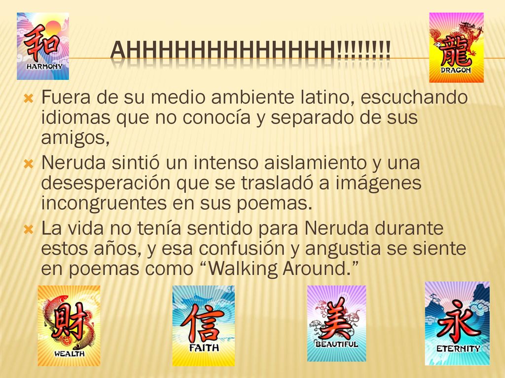 Ahhhhhhhhhhhhh!!!!!!!! Fuera de su medio ambiente latino, escuchando idiomas que no conocía y separado de sus amigos,