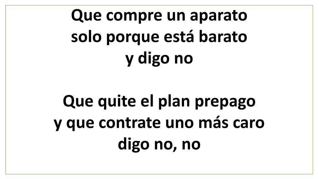 solo porque está barato y digo no Que quite el plan prepago