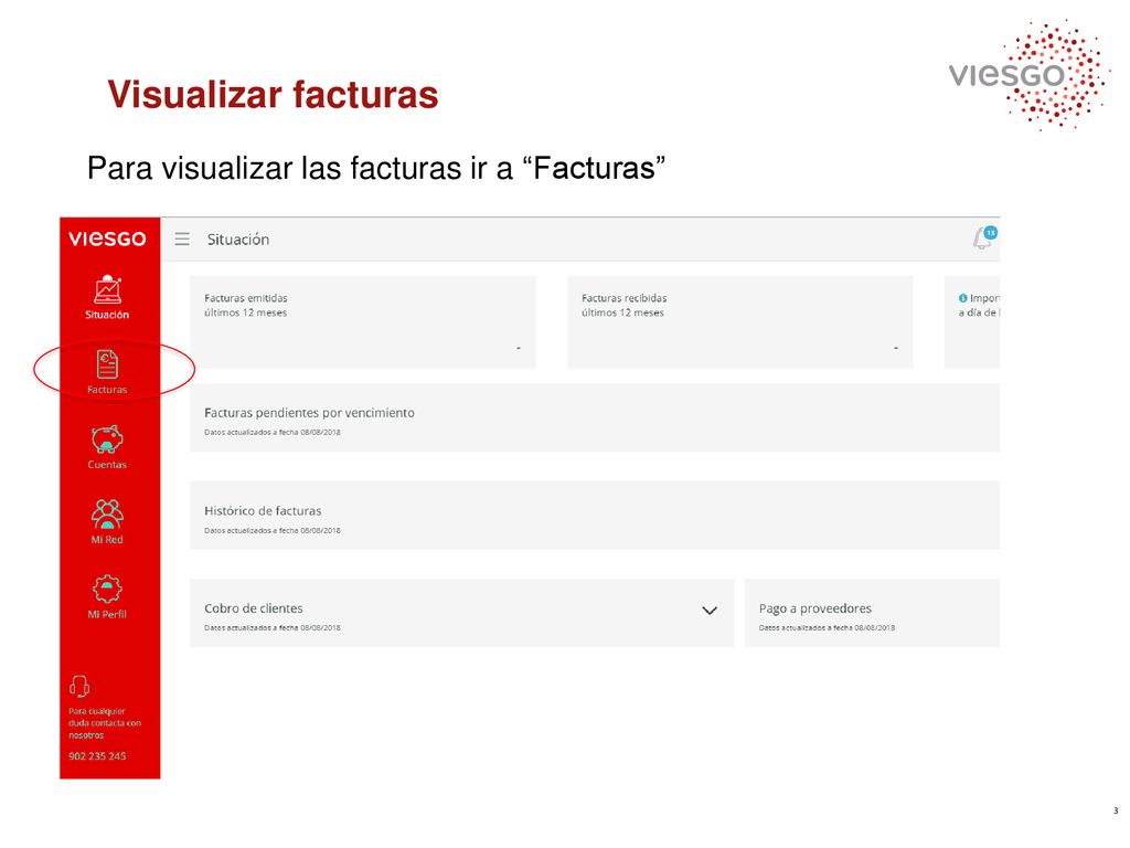 Visualizar facturas Para visualizar las facturas ir a Facturas 3