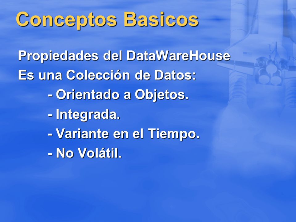 Conceptos Basicos Propiedades del DataWareHouse