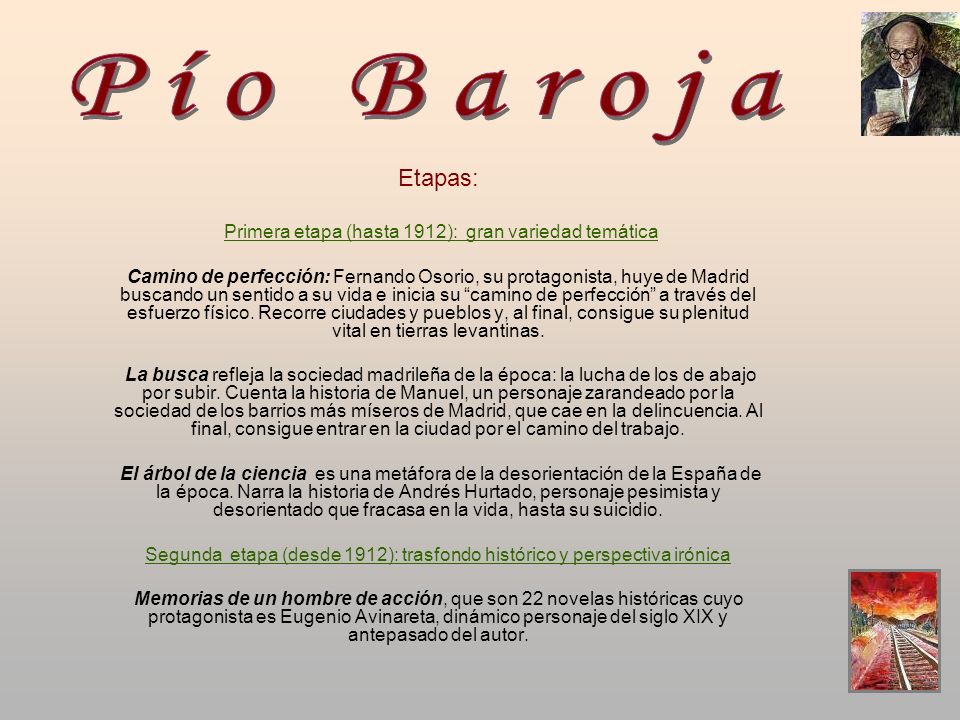 Pío Baroja Etapas: Primera etapa (hasta 1912): gran variedad temática