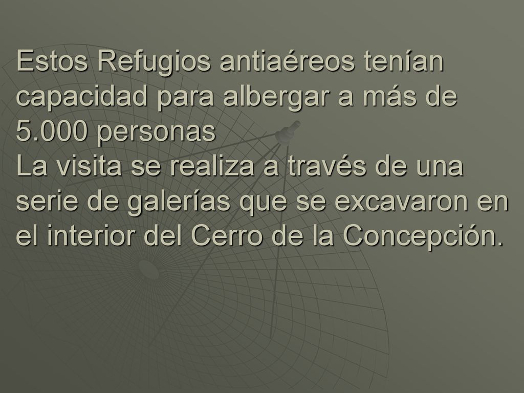 Estos Refugios antiaéreos tenían capacidad para albergar a más de 5