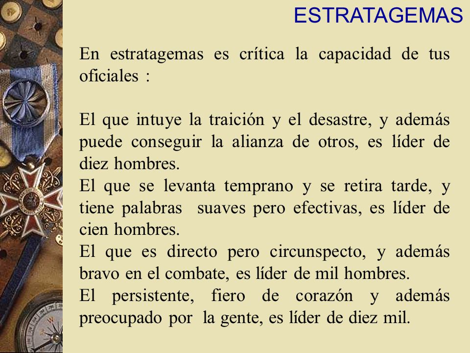 ESTRATAGEMAS En estratagemas es crítica la capacidad de tus oficiales :
