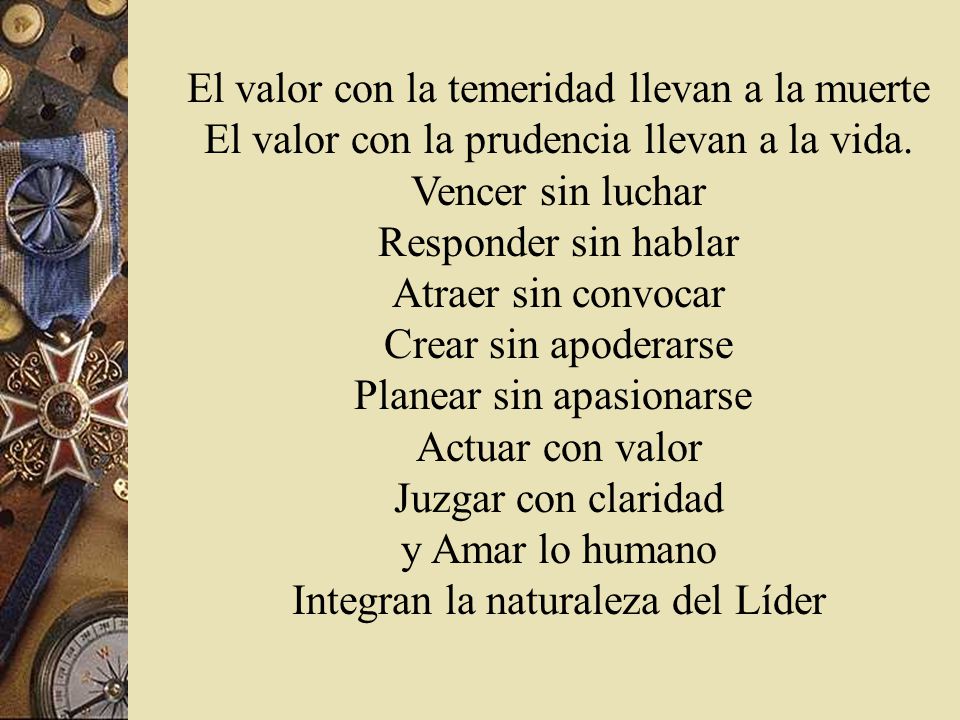 El valor con la temeridad llevan a la muerte
