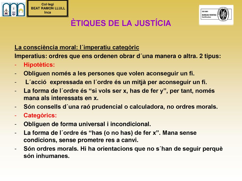 ÈTIQUES DE LA JUSTÍCIA La consciència moral: l´imperatiu categòric