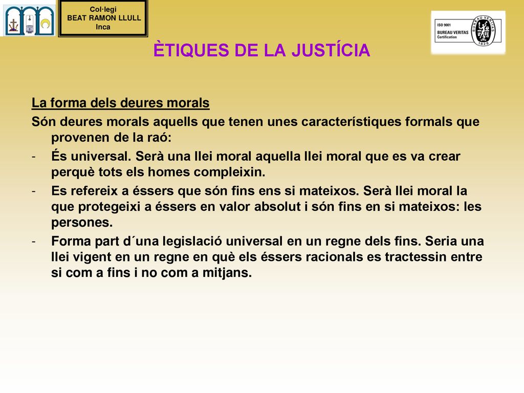 ÈTIQUES DE LA JUSTÍCIA La forma dels deures morals