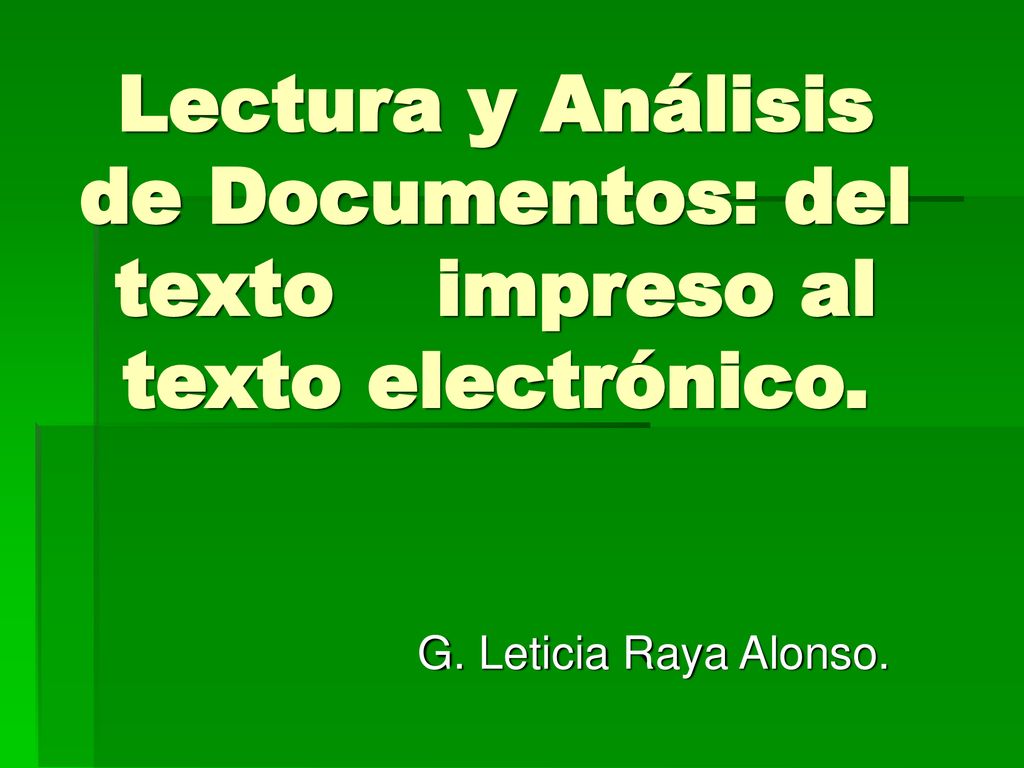 Lectura y Análisis de Documentos: del texto impreso al texto electrónico.