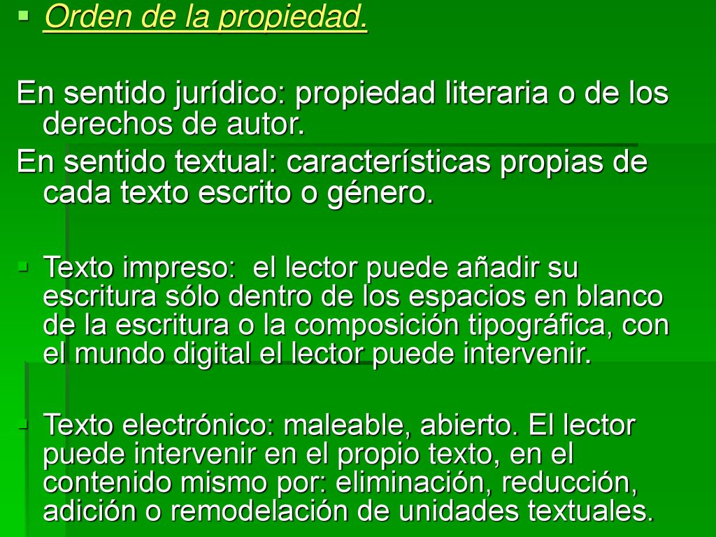 En sentido jurídico: propiedad literaria o de los derechos de autor.