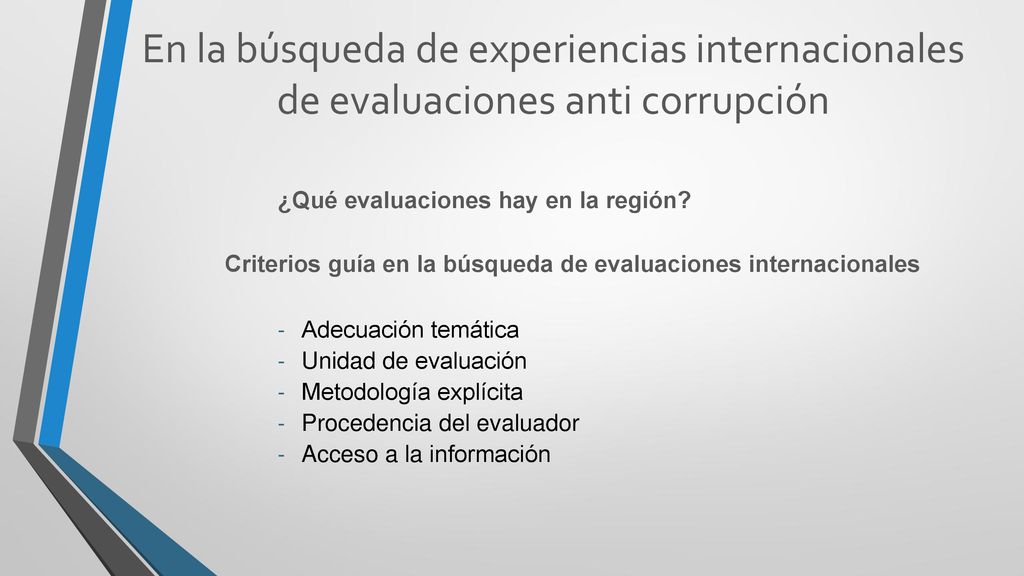 En la búsqueda de experiencias internacionales de evaluaciones anti corrupción
