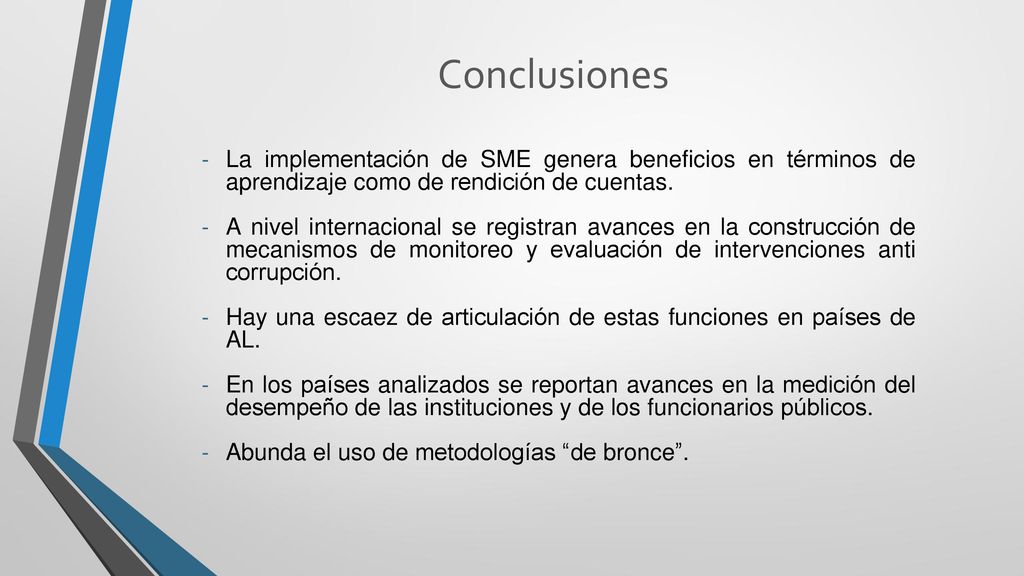 Conclusiones La implementación de SME genera beneficios en términos de aprendizaje como de rendición de cuentas.