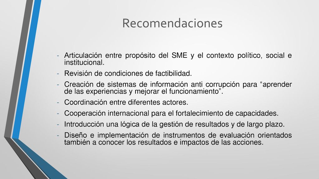 Recomendaciones Articulación entre propósito del SME y el contexto político, social e institucional.
