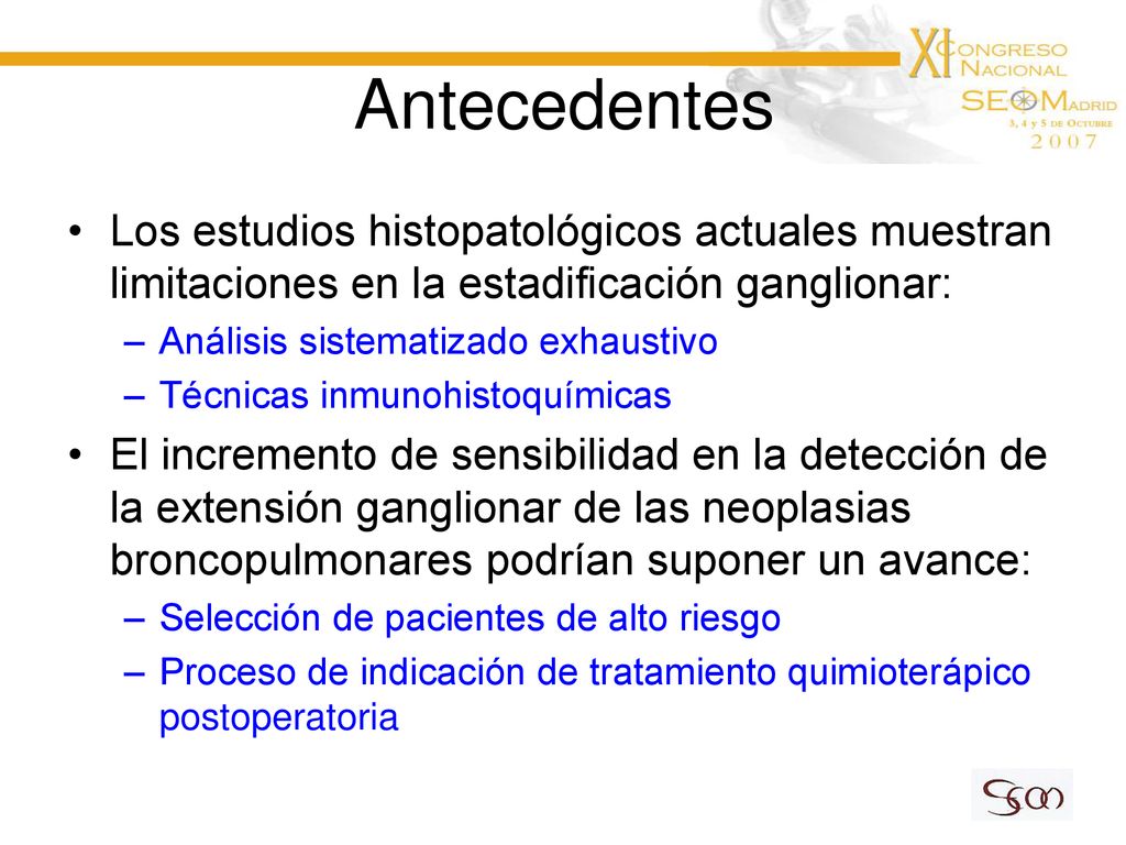 Antecedentes Los estudios histopatológicos actuales muestran limitaciones en la estadificación ganglionar: