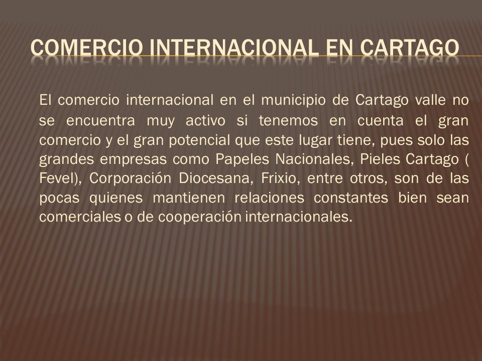 COMERCIO INTERNACIONAL EN CARTAGO