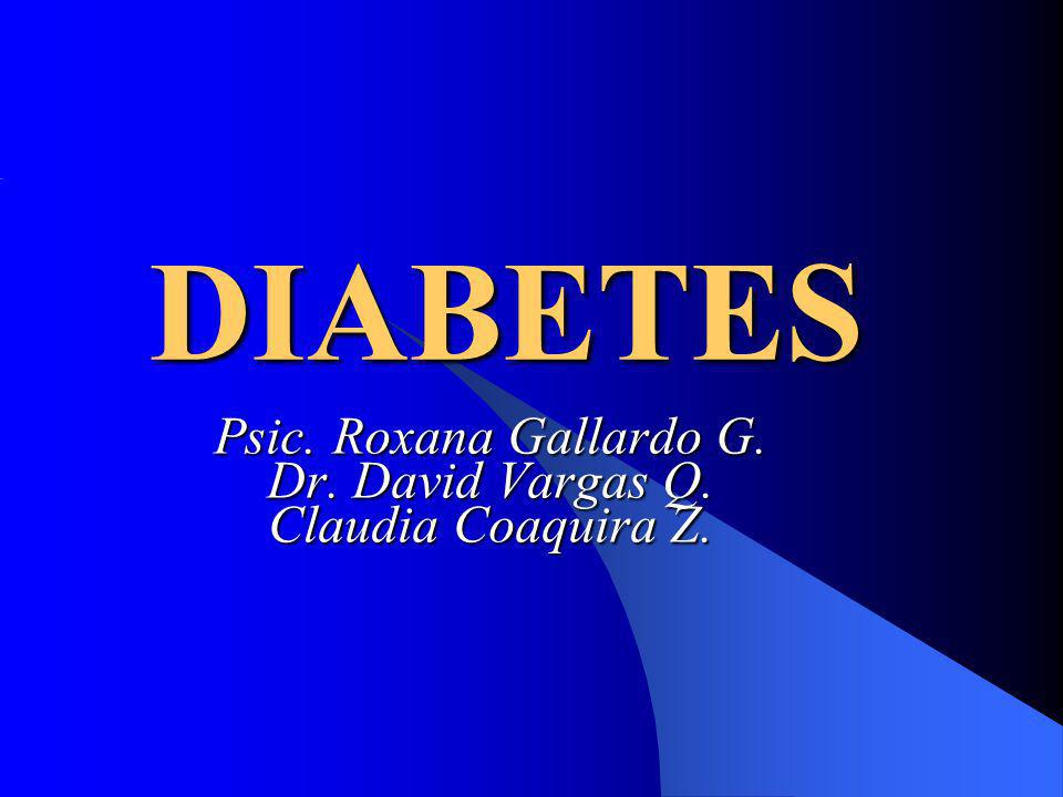 Psic. Roxana Gallardo G. Dr. David Vargas Q. Claudia Coaquira Z.