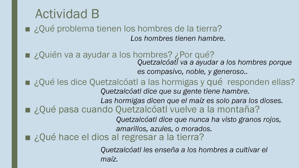 Actividad B ¿Qué pasa cuando Quetzalcóatl vuelve a la montaña