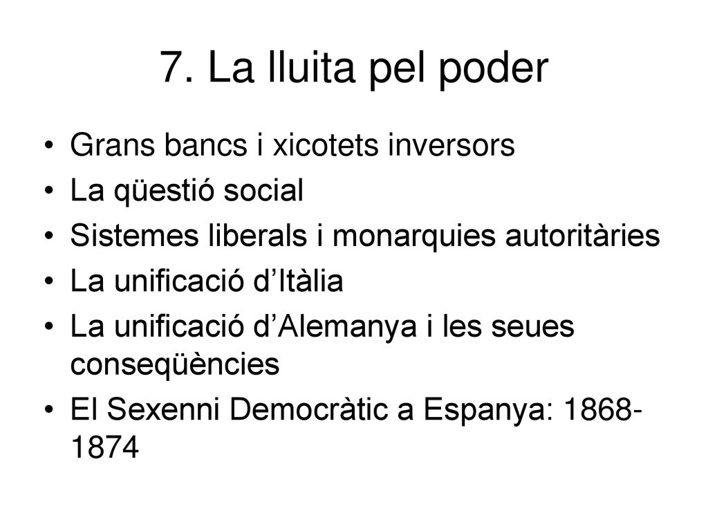 7. La lluita pel poder Grans bancs i xicotets inversors