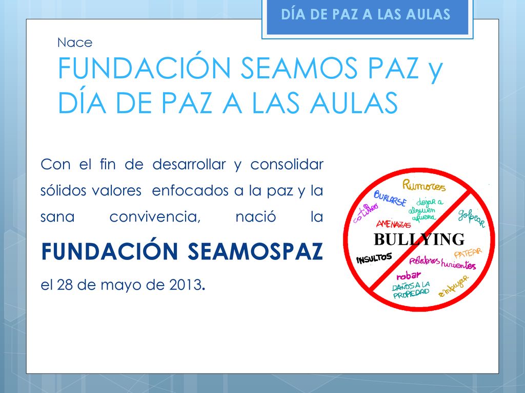Nace FUNDACIÓN SEAMOS PAZ y DÍA DE PAZ A LAS AULAS