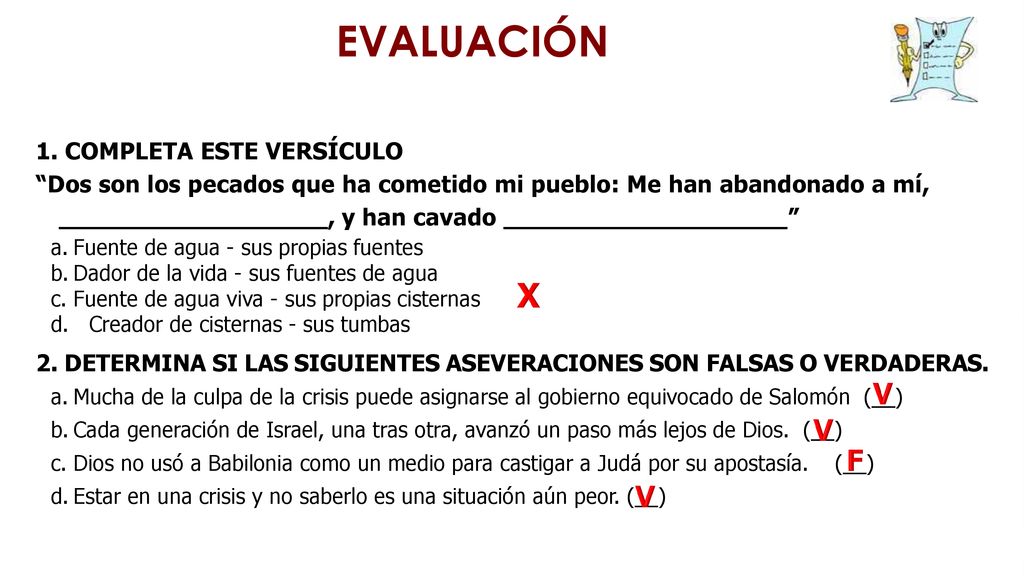 EVALUACIÓN X V V F V 1. COMPLETA ESTE VERSÍCULO