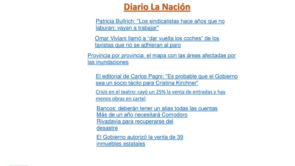Diario La Nación Patricia Bullrich: Los sindicalistas hace años que no laburan; vayan a trabajar