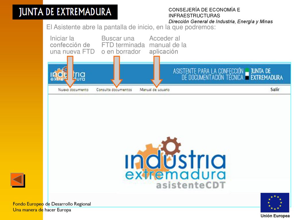 El Asistente abre la pantalla de inicio, en la que podremos: