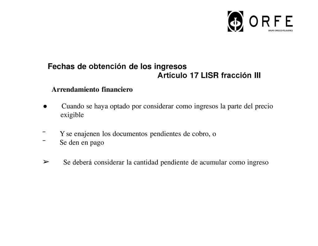 ➢ Fechas de obtención de los ingresos Artículo 17 LISR fracción III