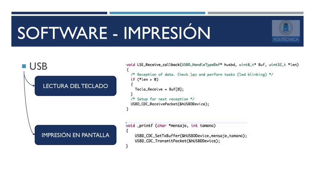 SOFTWARE - IMPRESIÓN USB LECTURA DEL TECLADO IMPRESIÓN EN PANTALLA