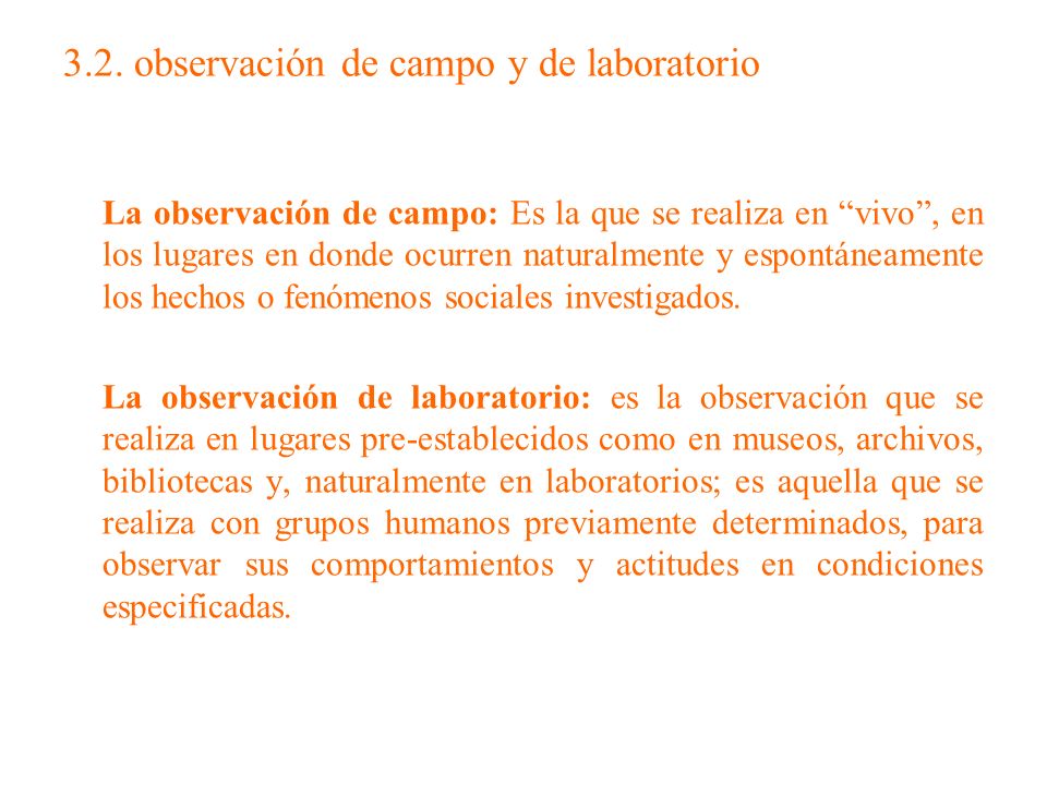 3.2. observación de campo y de laboratorio