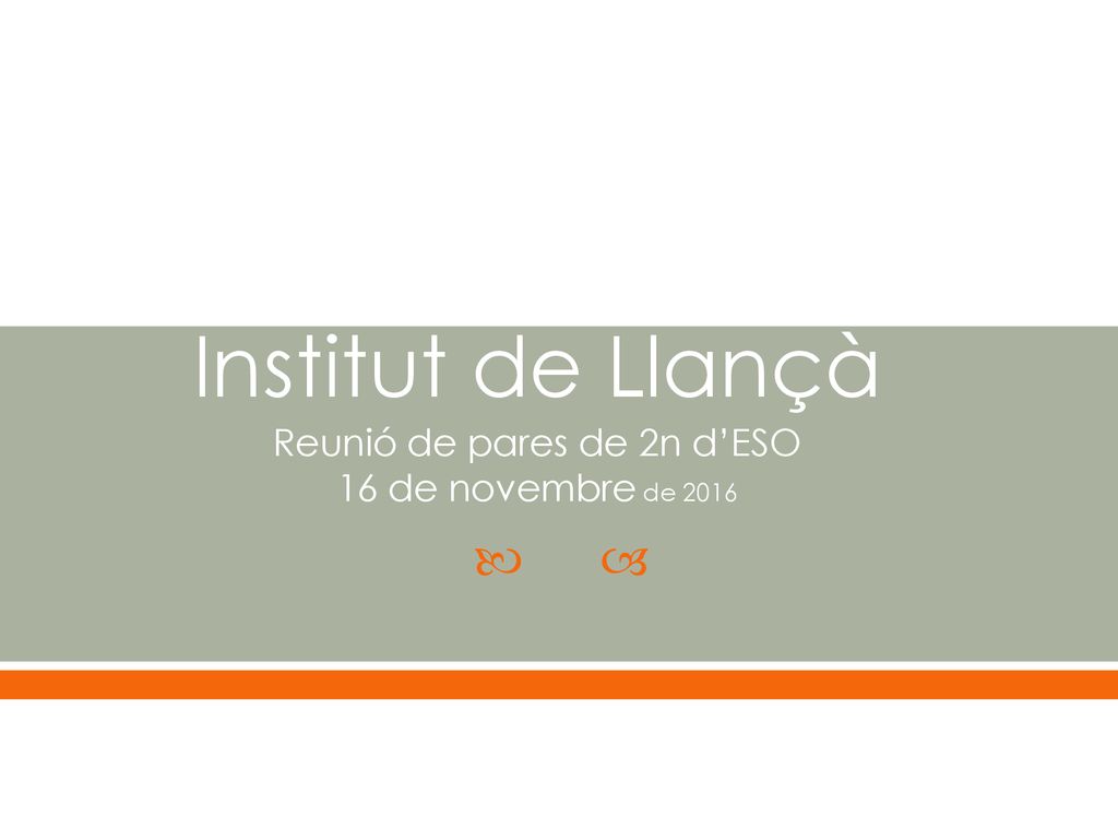 Institut de Llançà Reunió de pares de 2n d’ESO 16 de novembre de 2016