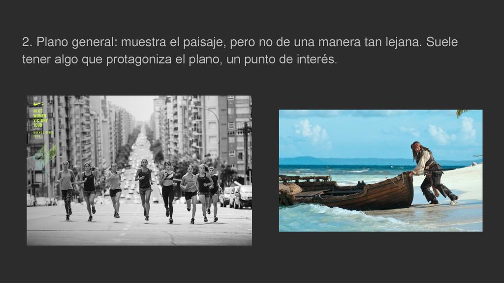 2. Plano general: muestra el paisaje, pero no de una manera tan lejana