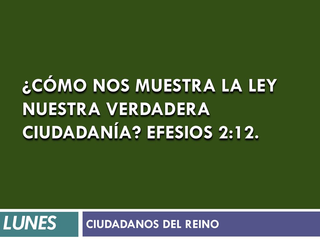 ¿Cómo nos muestra la Ley nuestra verdadera ciudadanía Efesios 2:12.