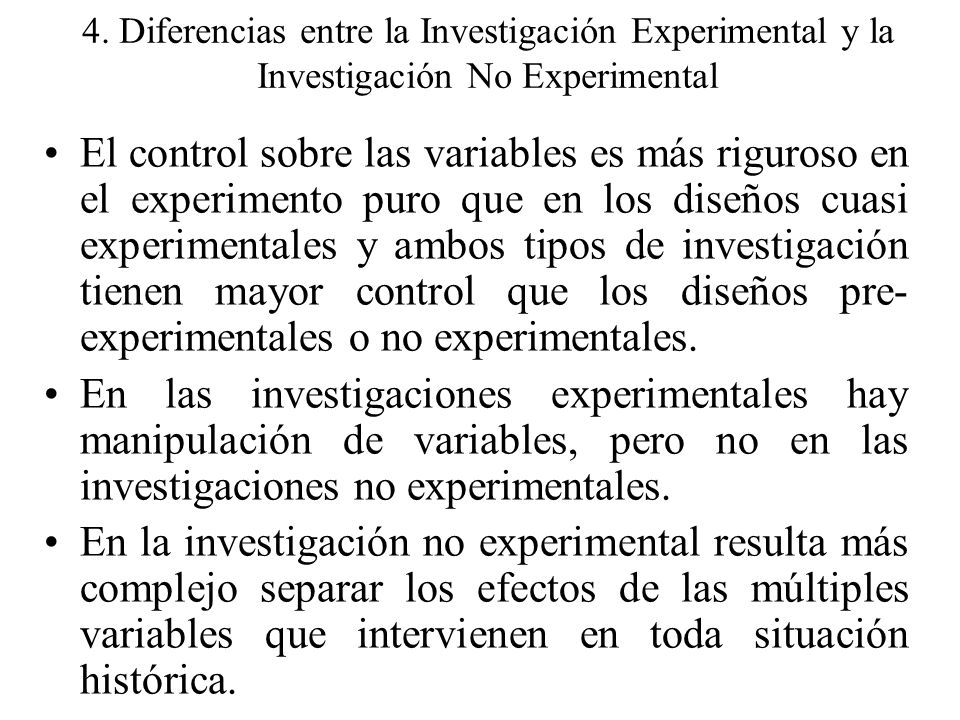 4. Diferencias entre la Investigación Experimental y la Investigación No Experimental