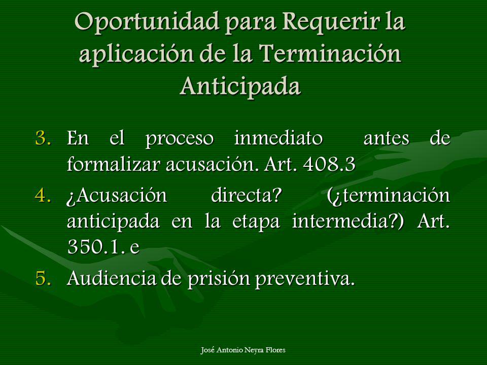 Oportunidad para Requerir la aplicación de la Terminación Anticipada