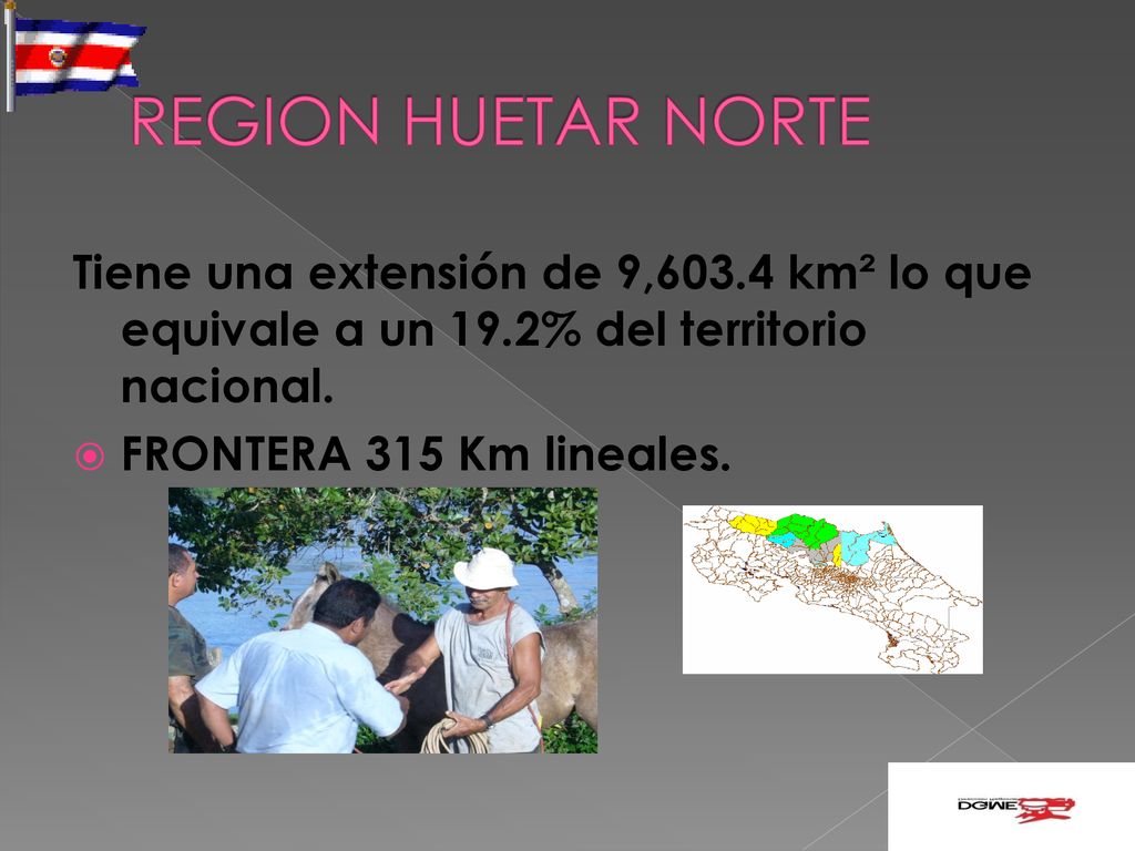 REGION HUETAR NORTE Tiene una extensión de 9,603.4 km² lo que equivale a un 19.2% del territorio nacional.