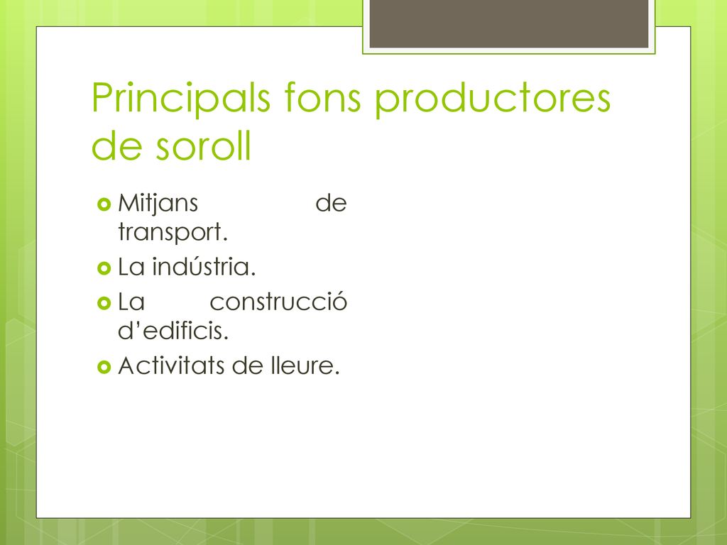 Principals fons productores de soroll