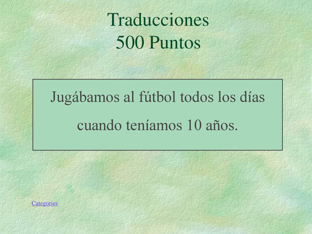 Jugábamos al fútbol todos los días cuando teníamos 10 años.