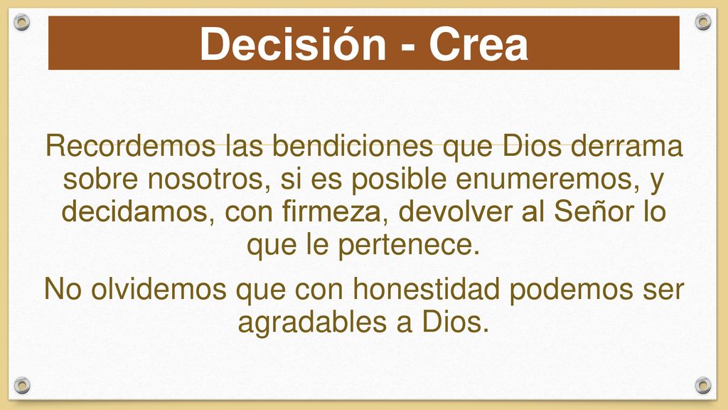 No olvidemos que con honestidad podemos ser agradables a Dios.