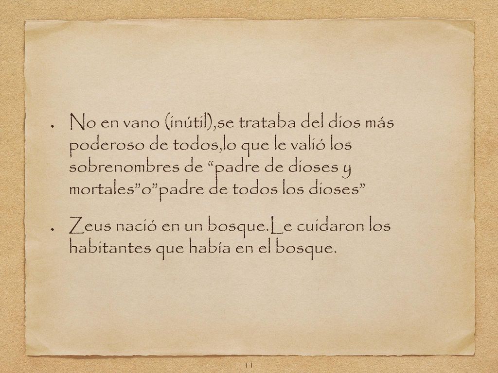 No en vano (inútil),se trataba del dios más poderoso de todos,lo que le valió los sobrenombres de padre de dioses y mortales o padre de todos los dioses