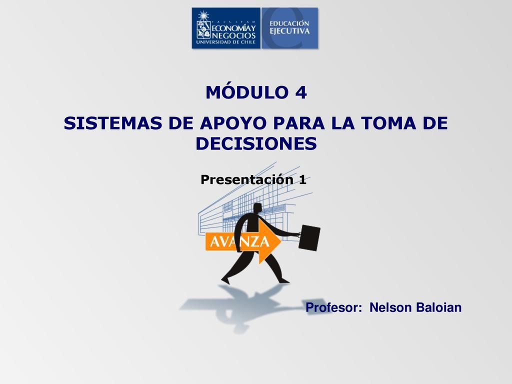 MÓDULO 4 SISTEMAS DE APOYO PARA LA TOMA DE DECISIONES