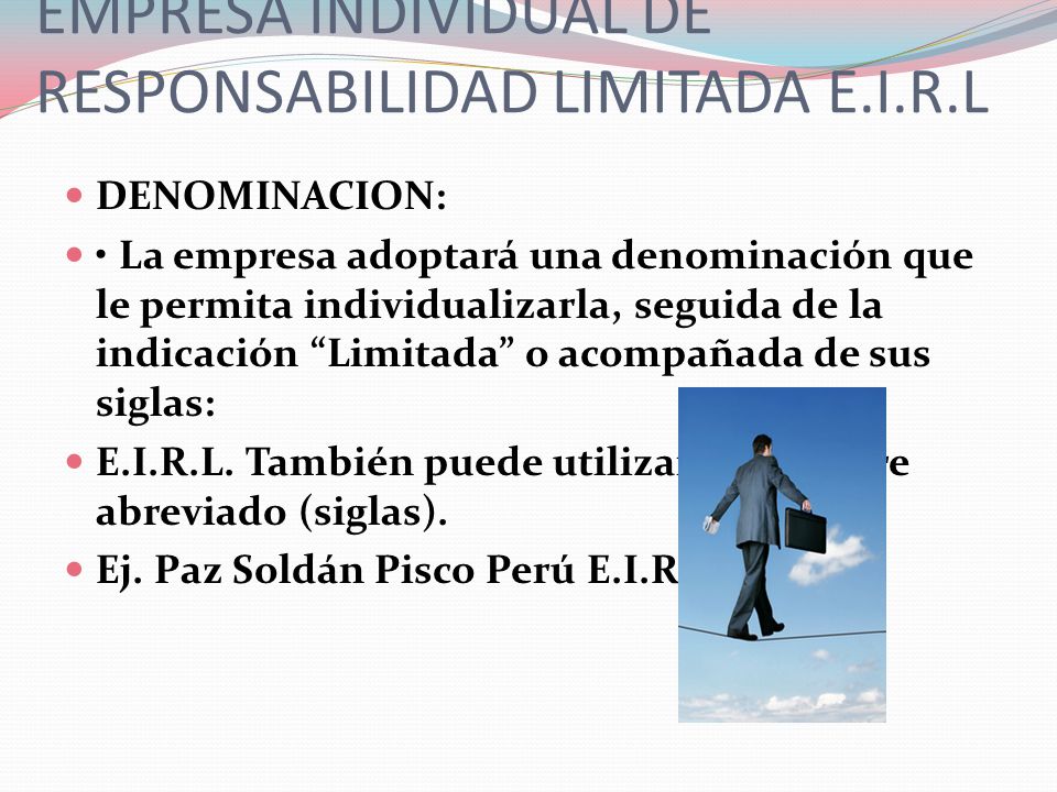 EMPRESA INDIVIDUAL DE RESPONSABILIDAD LIMITADA E.I.R.L