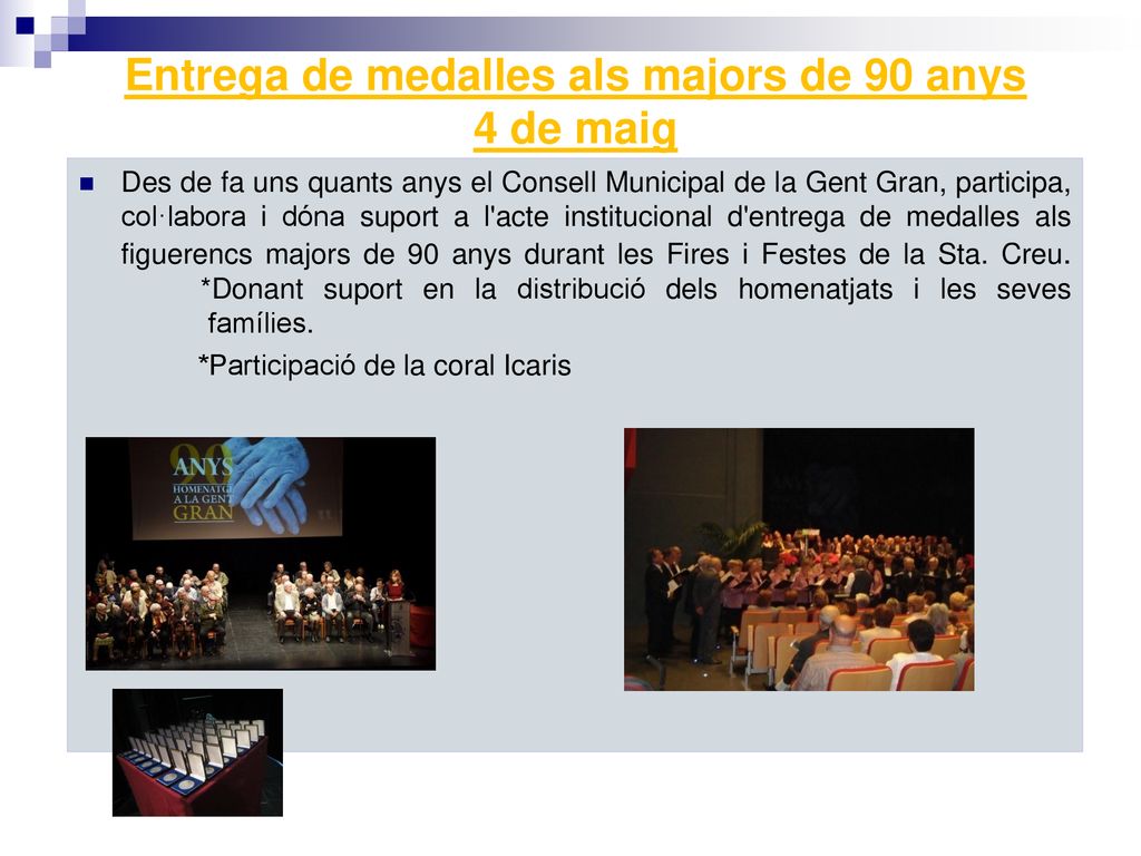 Entrega de medalles als majors de 90 anys 4 de maig