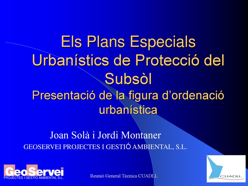 Els Plans Especials Urbanístics de Protecció del Subsòl Presentació de la figura d’ordenació urbanística