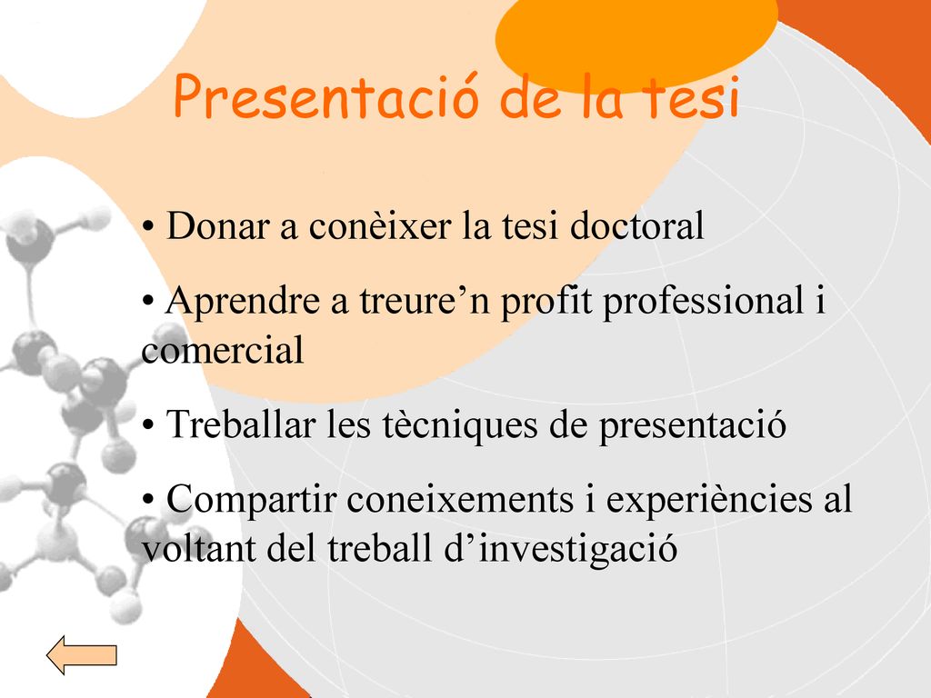 Presentació de la tesi Donar a conèixer la tesi doctoral