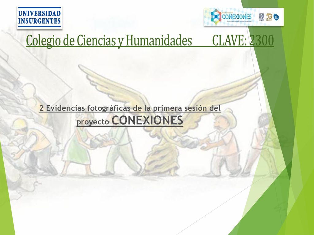 2 Evidencias fotográficas de la primera sesión del proyecto CONEXIONES