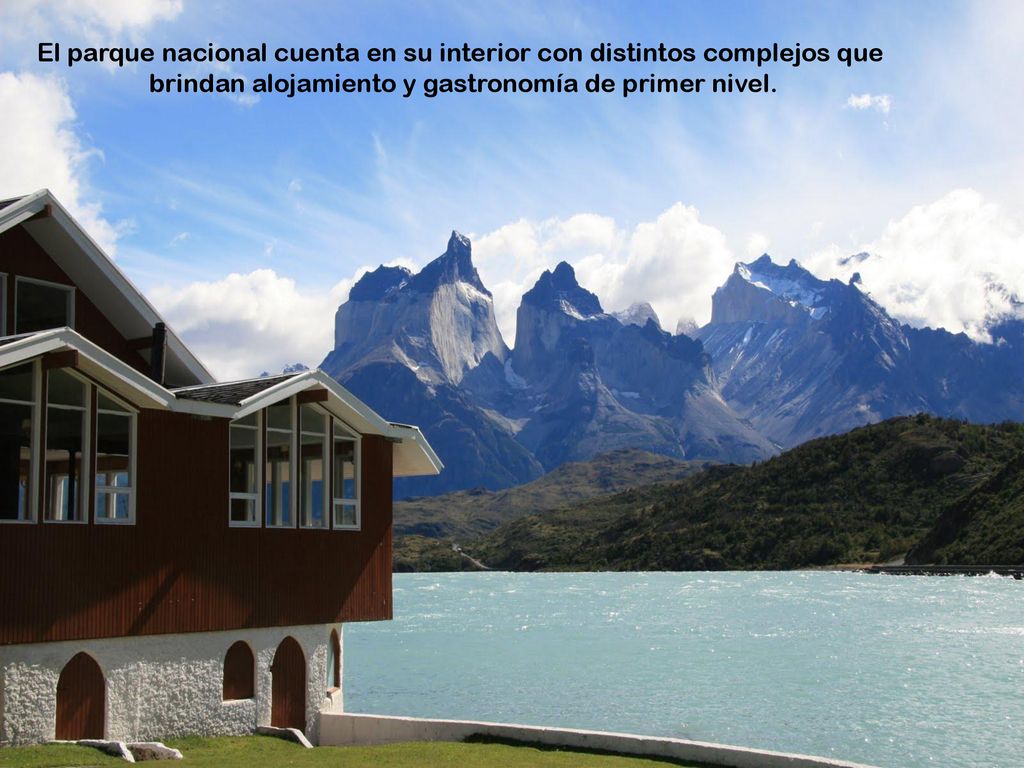 El parque nacional cuenta en su interior con distintos complejos que brindan alojamiento y gastronomía de primer nivel.
