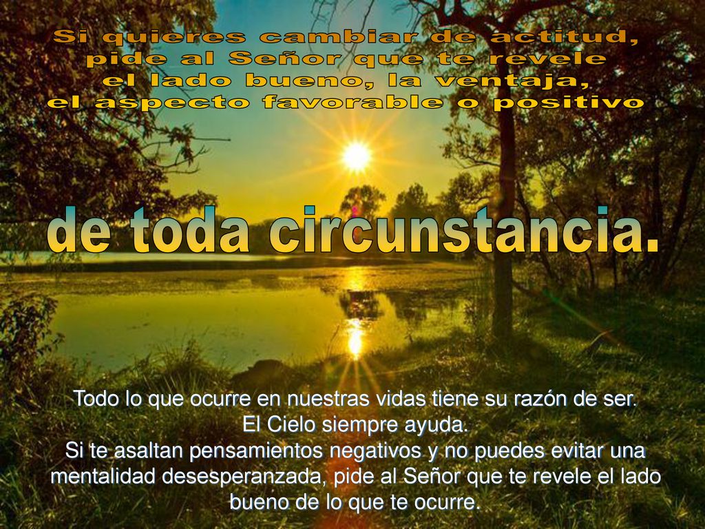 Todo lo que ocurre en nuestras vidas tiene su razón de ser.