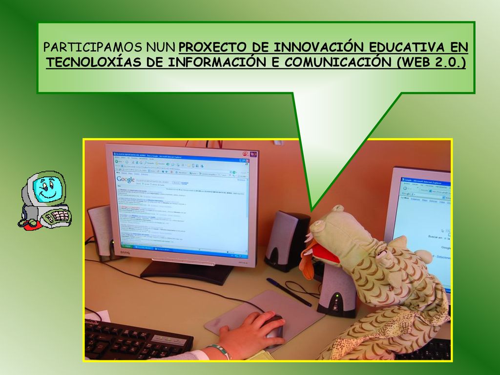 PARTICIPAMOS NUN PROXECTO DE INNOVACIÓN EDUCATIVA EN TECNOLOXÍAS DE INFORMACIÓN E COMUNICACIÓN (WEB 2.0.)